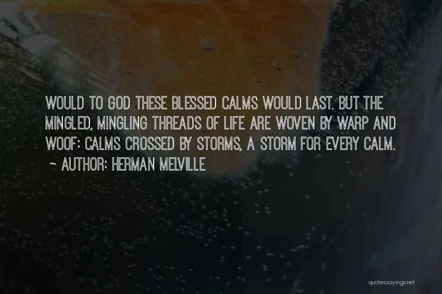 Calm Storm Quotes By Herman Melville