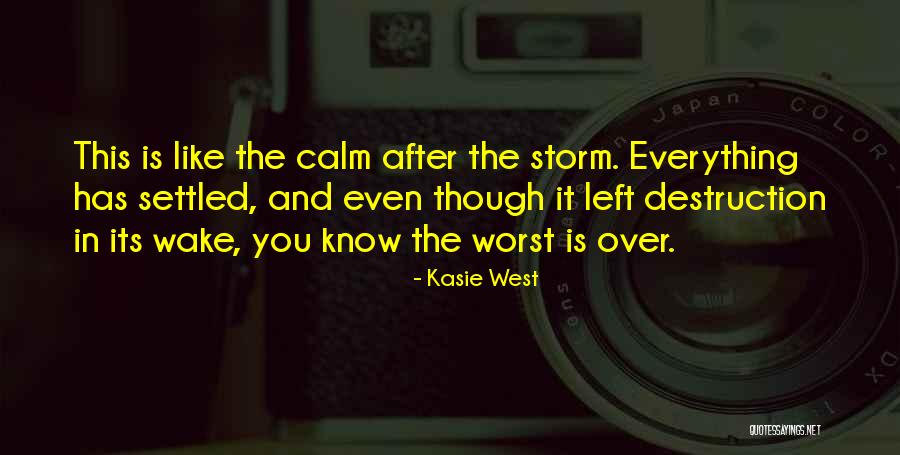 Calm Storm Quotes By Kasie West