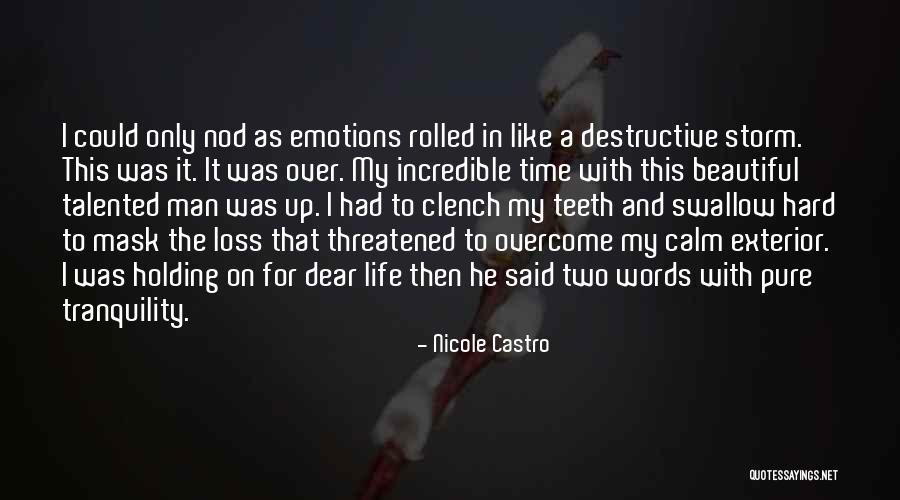 Calm Storm Quotes By Nicole Castro