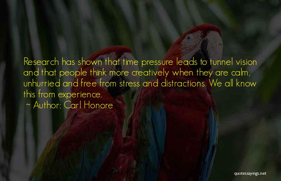 Calm Under Pressure Quotes By Carl Honore