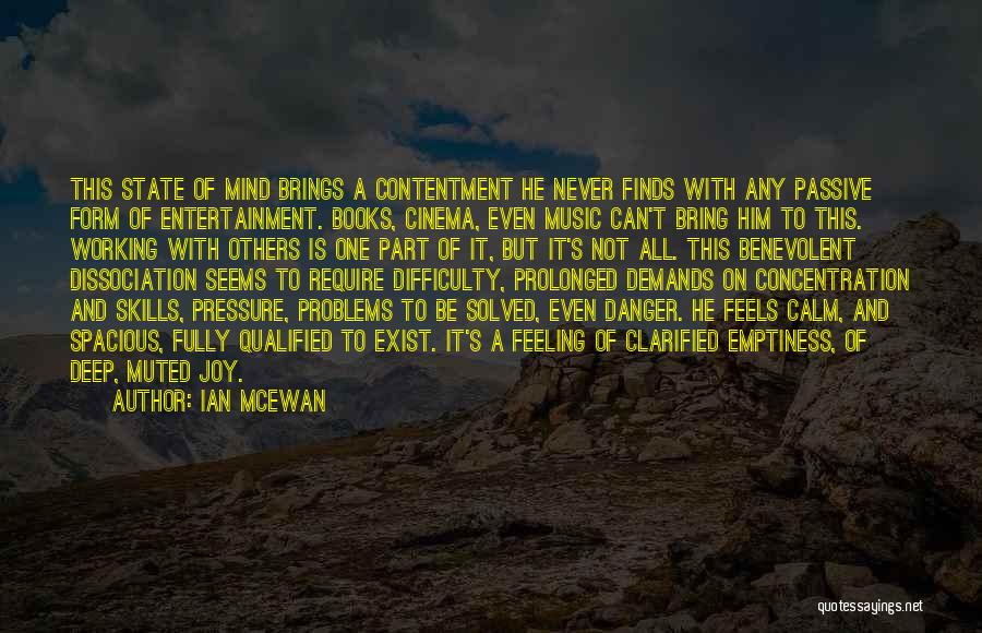 Calm Under Pressure Quotes By Ian McEwan