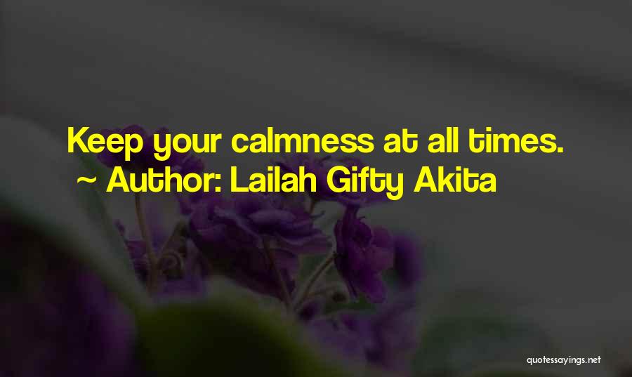 Calm Under Pressure Quotes By Lailah Gifty Akita