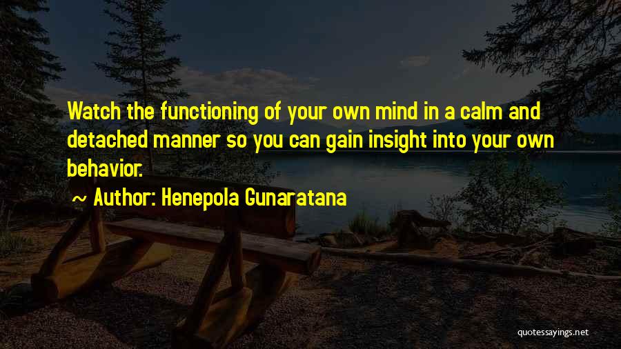 Calm Your Mind Quotes By Henepola Gunaratana