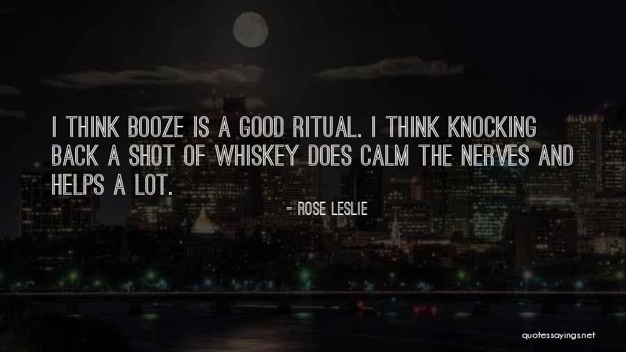 Calm Your Nerves Quotes By Rose Leslie Calm Your Nerves Quotes By Rose Leslie
