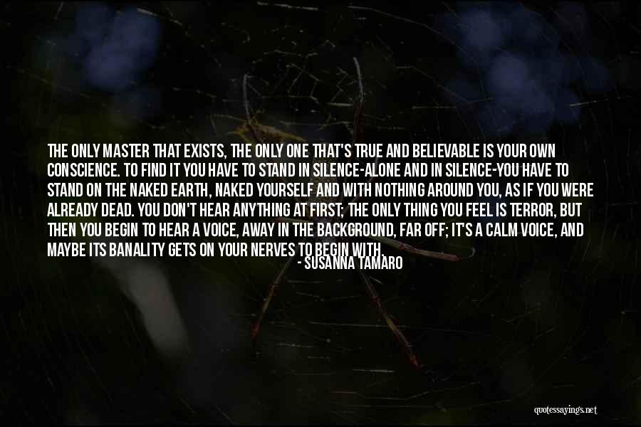 Calm Your Nerves Quotes By Susanna Tamaro Calm Your Nerves Quotes By Susanna Tamaro