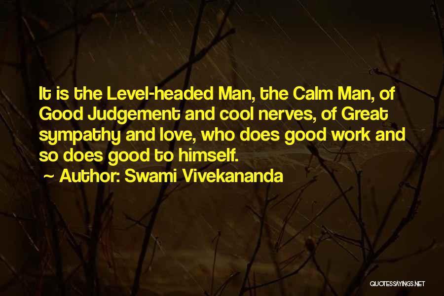 Calm Your Nerves Quotes By Swami Vivekananda