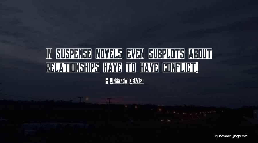 Calmantes Naturais Quotes By Jeffery Deaver Calmantes Naturais Quotes By Jeffery Deaver