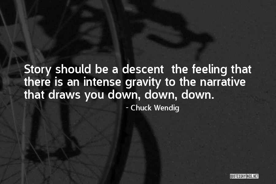 Calmas Ecuatoriales Quotes By Chuck Wendig Calmas Ecuatoriales Quotes By Chuck Wendig