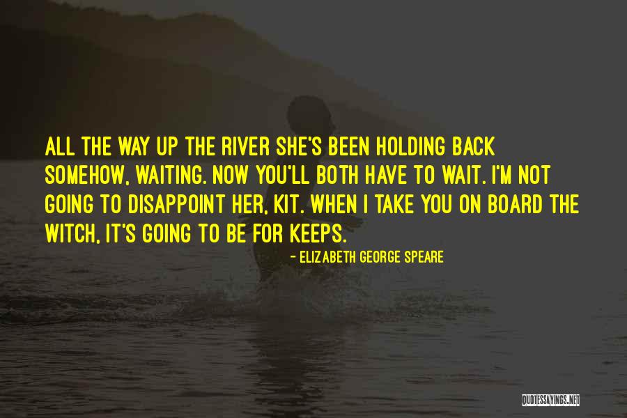 Calmative Medication Quotes By Elizabeth George Speare Calmative Medication Quotes By Elizabeth George Speare