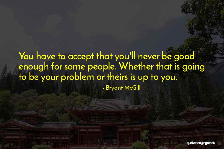 Calmative Quotes By Bryant McGill Calmative Quotes By Bryant McGill