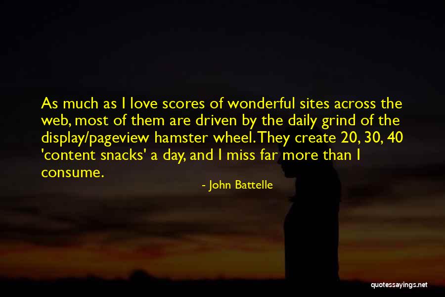 Calmatives Quotes By John Battelle Calmatives Quotes By John Battelle