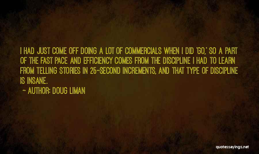 Calment Medicament Quotes By Doug Liman