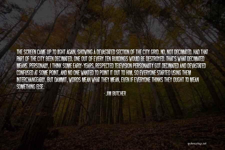 Calmest Person Quotes By Jim Butcher Calmest Person Quotes By Jim Butcher