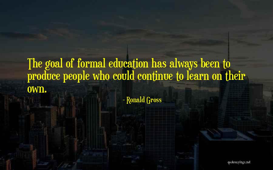 Calmete Quotes By Ronald Gross Calmete Quotes By Ronald Gross