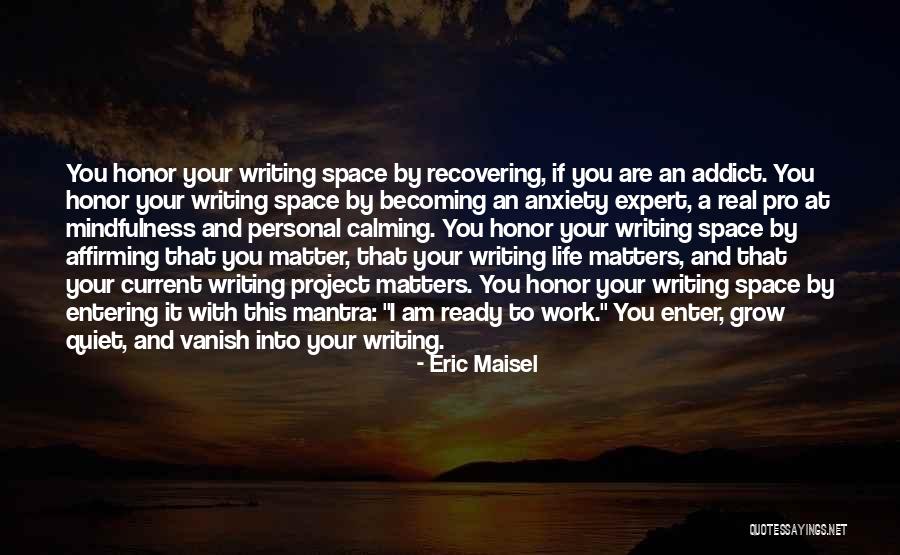 Calming Anxiety Quotes By Eric Maisel