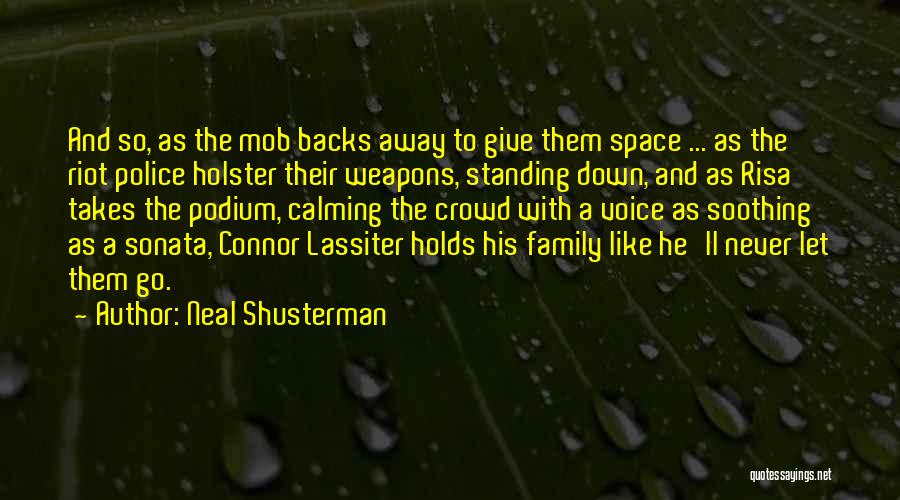 Calming Down Quotes By Neal Shusterman