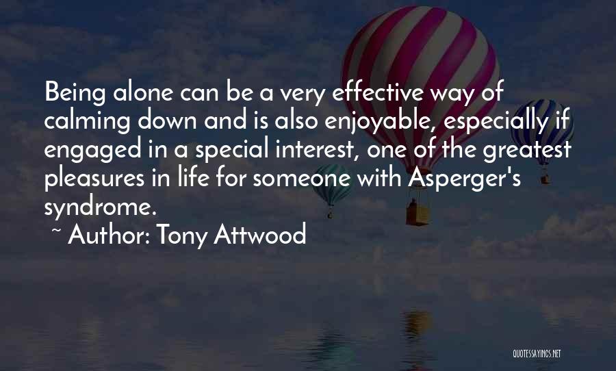 Calming Down Quotes By Tony Attwood