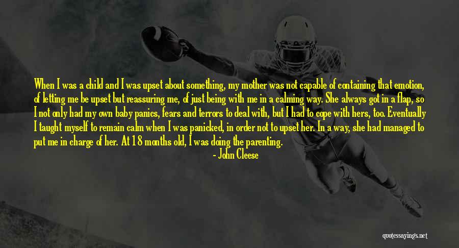 Calming Fears Quotes By John Cleese Calming Fears Quotes By John Cleese