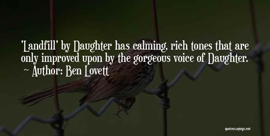 Calming Someone Quotes By Ben Lovett