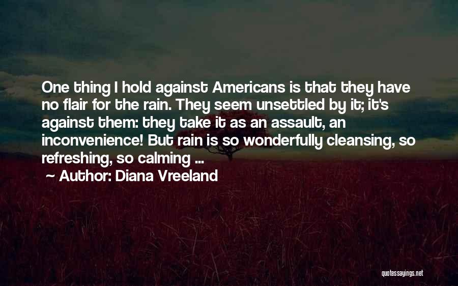 Calming Someone Quotes By Diana Vreeland