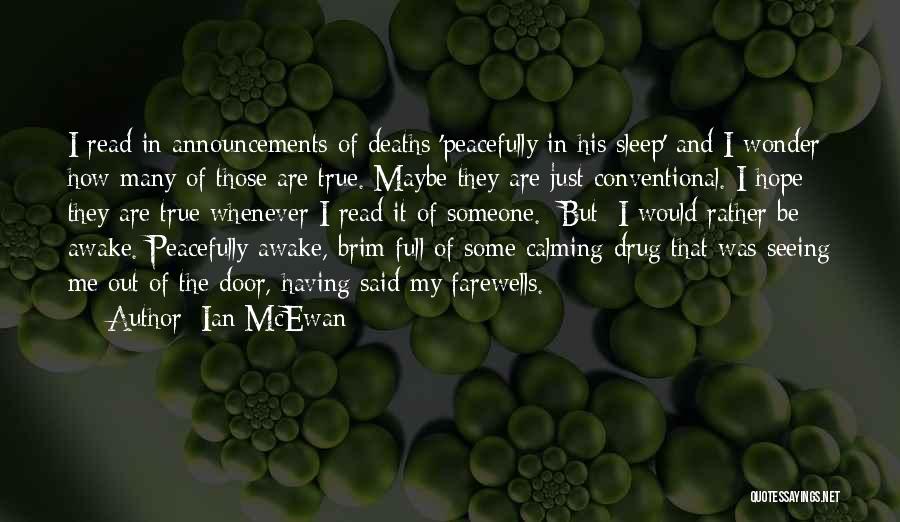 Calming Someone Quotes By Ian McEwan