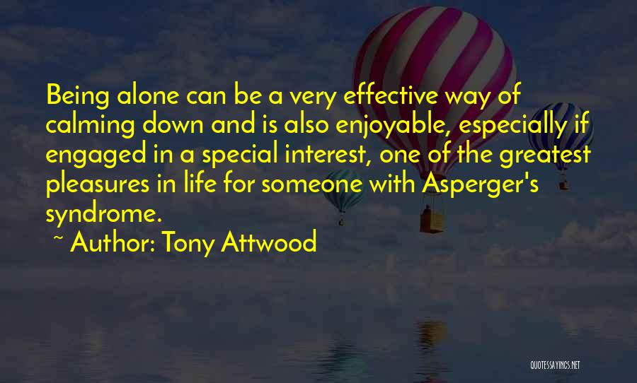 Calming Someone Quotes By Tony Attwood