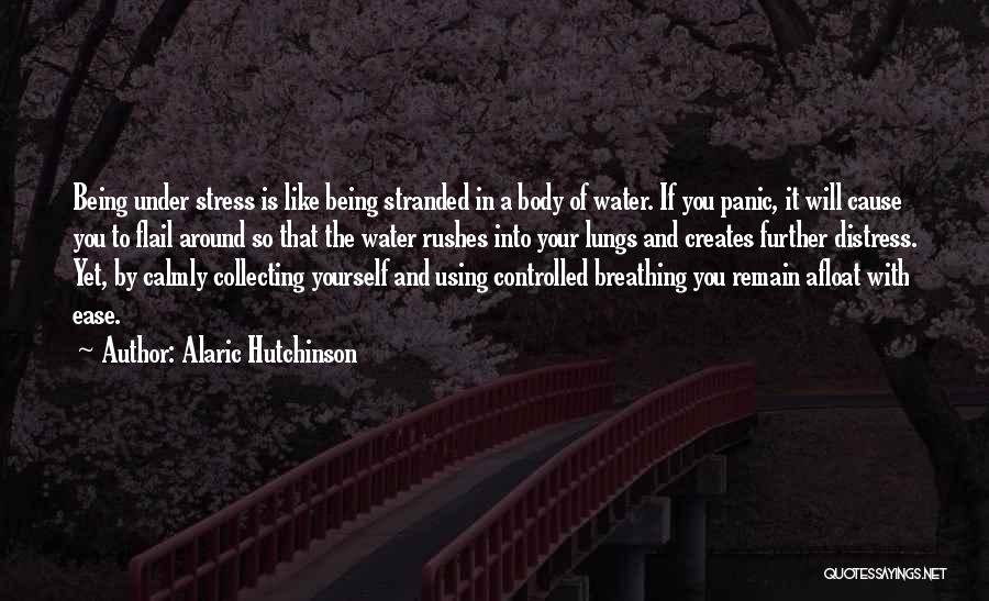 Calming The Mind Quotes By Alaric Hutchinson