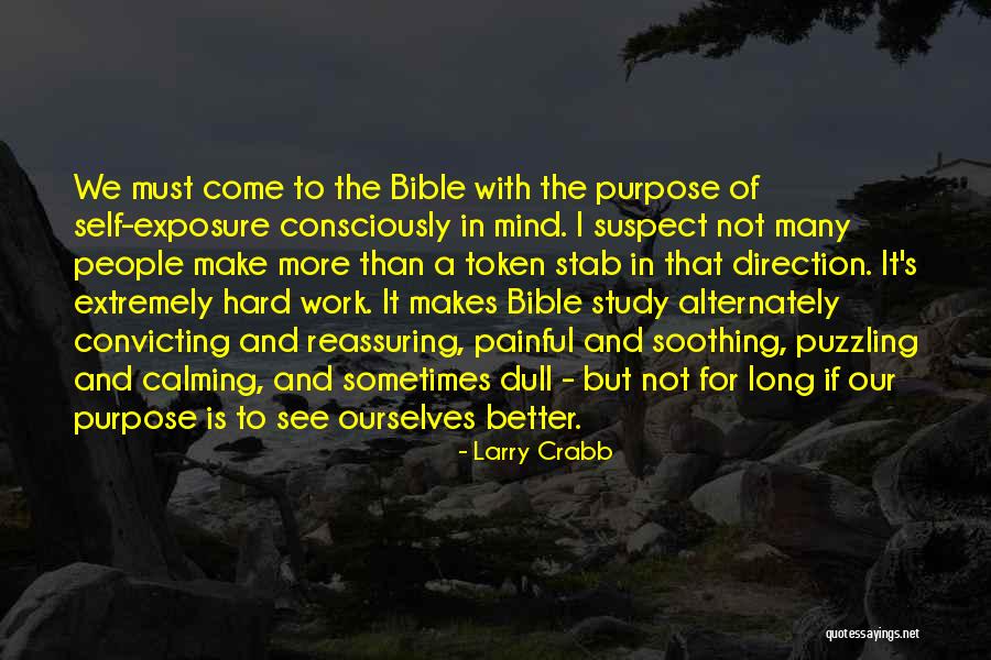 Calming The Mind Quotes By Larry Crabb Calming The Mind Quotes By Larry Crabb