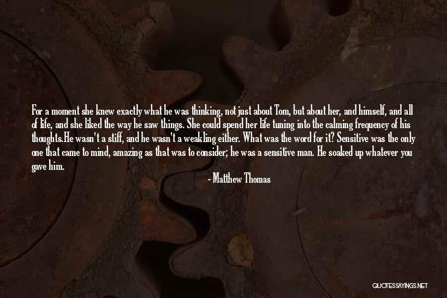 Calming The Mind Quotes By Matthew Thomas