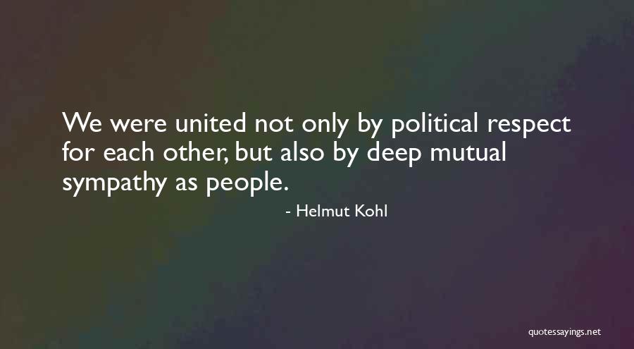 Calmly Carefully Completely Quotes By Helmut Kohl Calmly Carefully Completely Quotes By Helmut Kohl