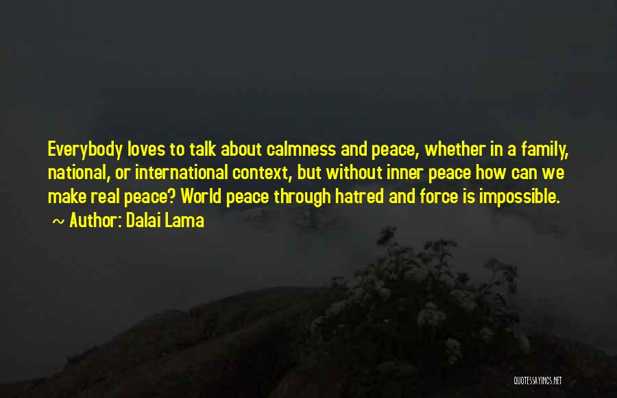 Calmness And Peace Quotes By Dalai Lama