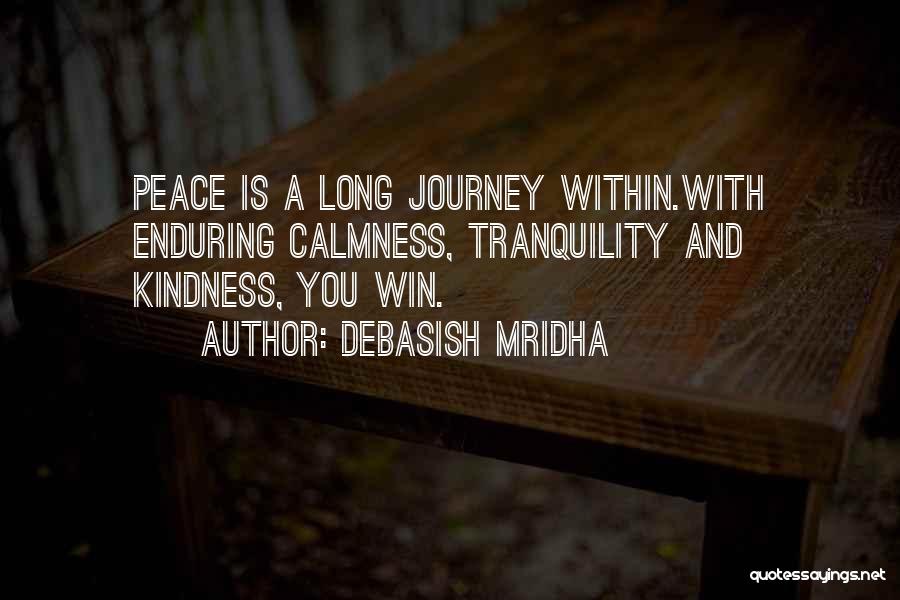 Calmness And Peace Quotes By Debasish Mridha