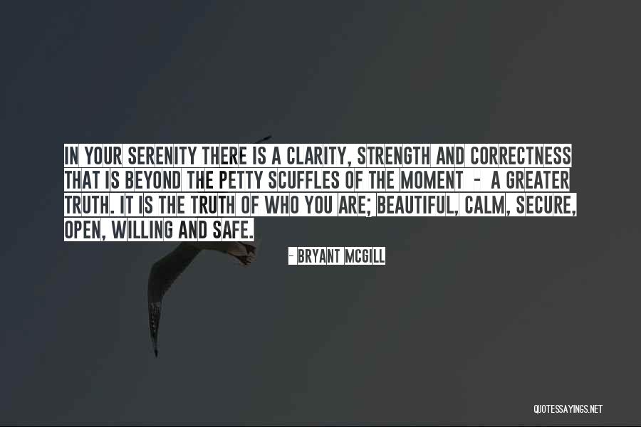 Calmness And Serenity Quotes By Bryant McGill