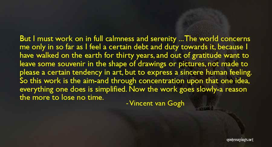 Calmness And Serenity Quotes By Vincent Van Gogh