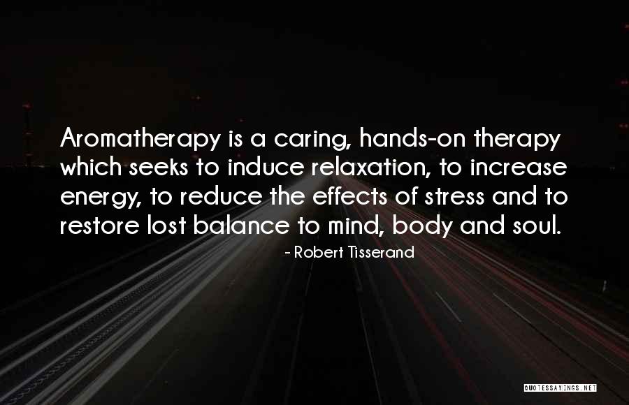 Calmness Brainy Quotes By Robert Tisserand Calmness Brainy Quotes By Robert Tisserand