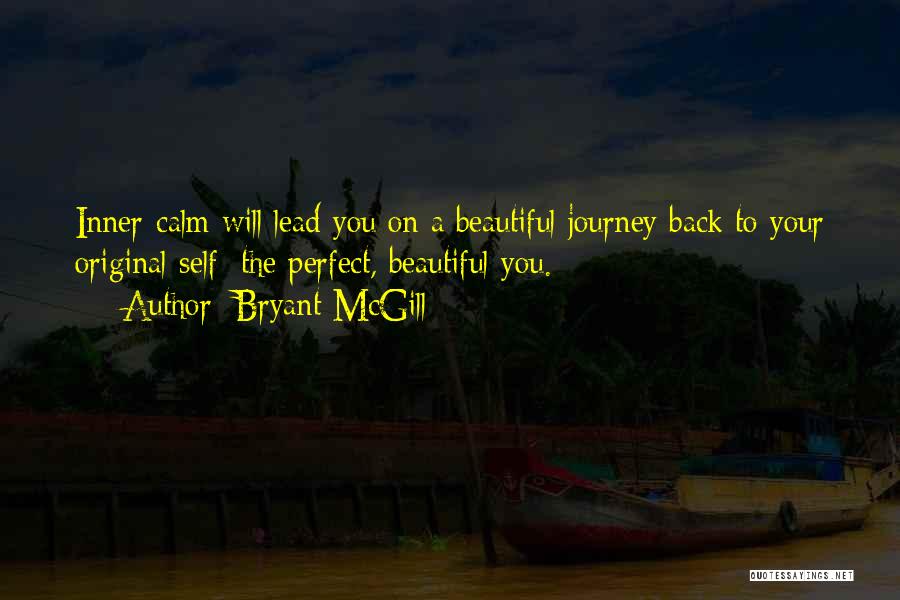 Calmness Quotes By Bryant McGill