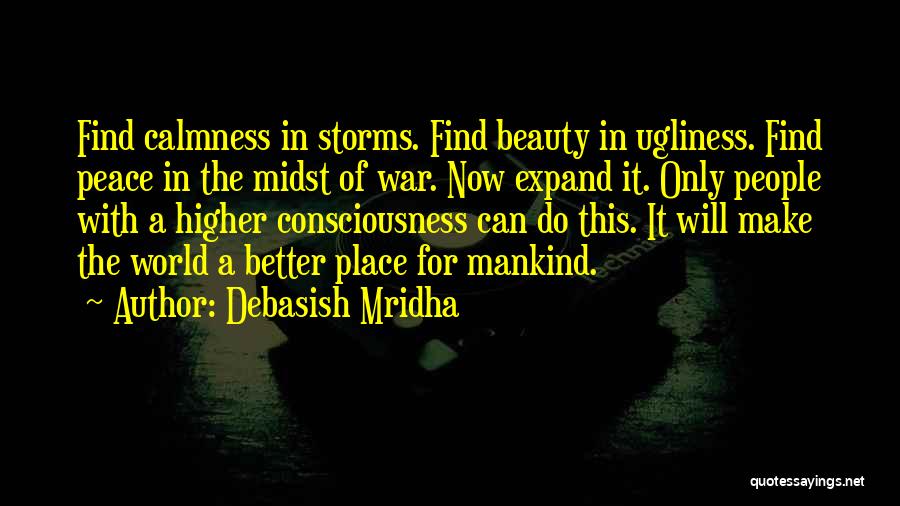 Calmness Quotes By Debasish Mridha