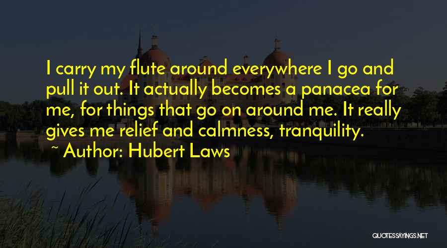 Calmness Quotes By Hubert Laws