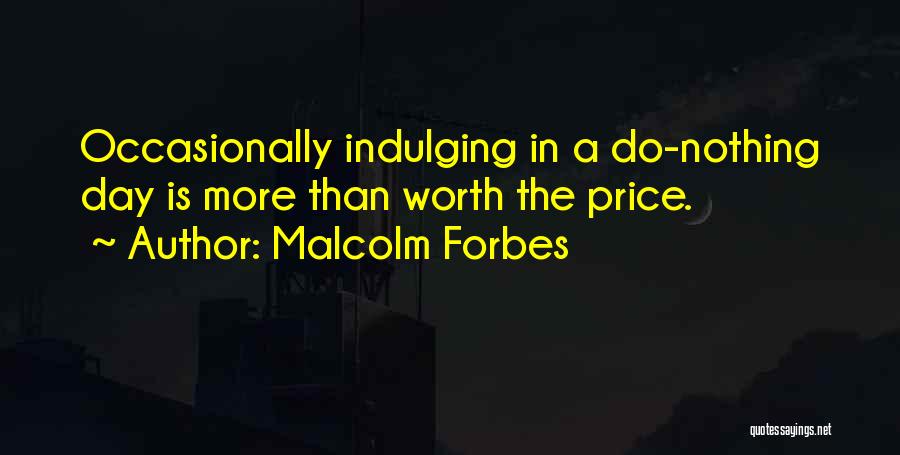 Calmness Quotes By Malcolm Forbes