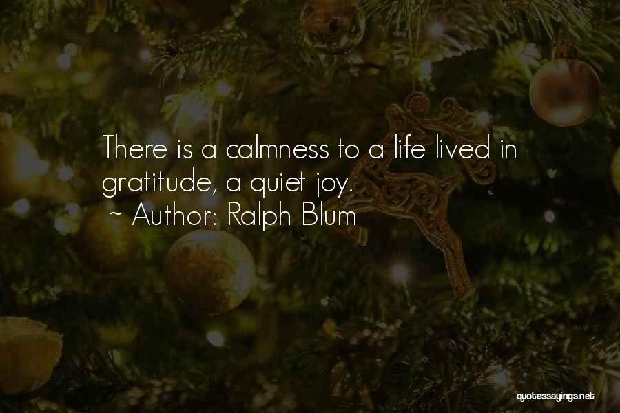 Calmness Quotes By Ralph Blum