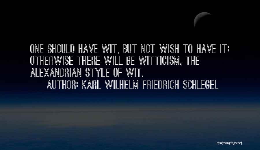 Calmwater Quotes By Karl Wilhelm Friedrich Schlegel