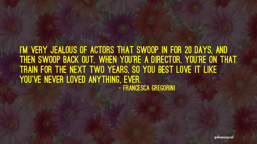 Calmylin Quotes By Francesca Gregorini Calmylin Quotes By Francesca Gregorini