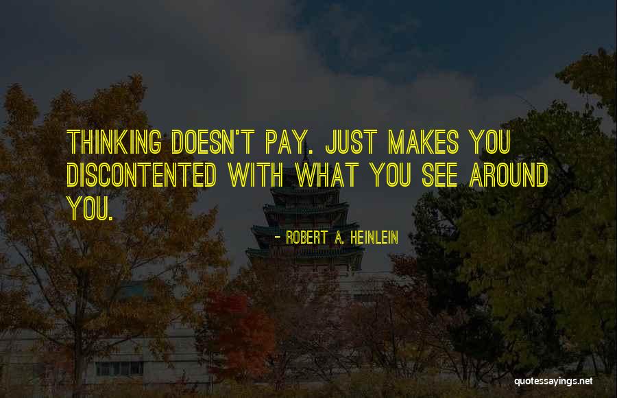 Calogeros Garden Quotes By Robert A. Heinlein Calogeros Garden Quotes By Robert A. Heinlein