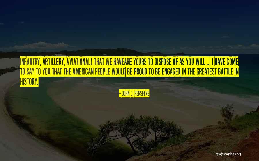Calones Quotes By John J. Pershing Calones Quotes By John J. Pershing