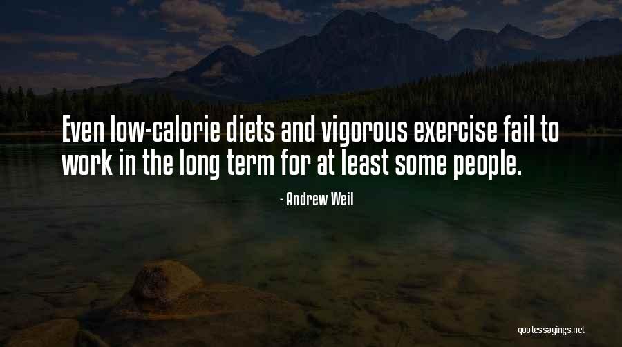 Calorie Quotes By Andrew Weil