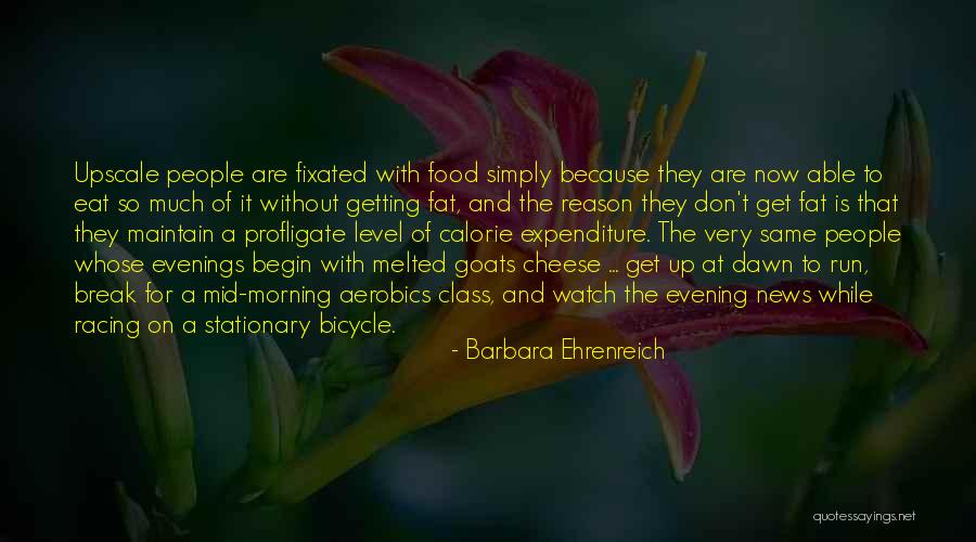 Calorie Quotes By Barbara Ehrenreich