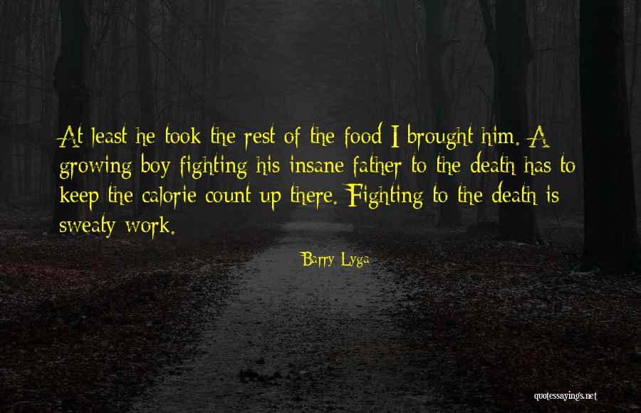 Calorie Quotes By Barry Lyga