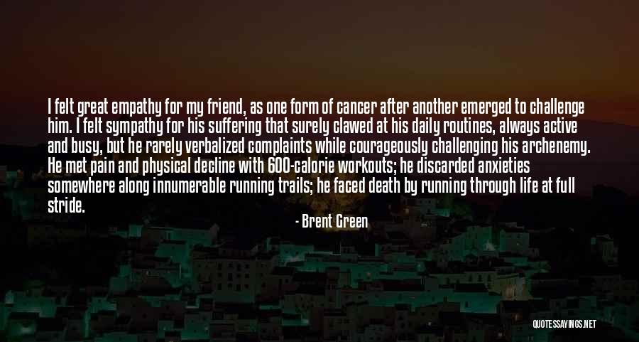 Calorie Quotes By Brent Green