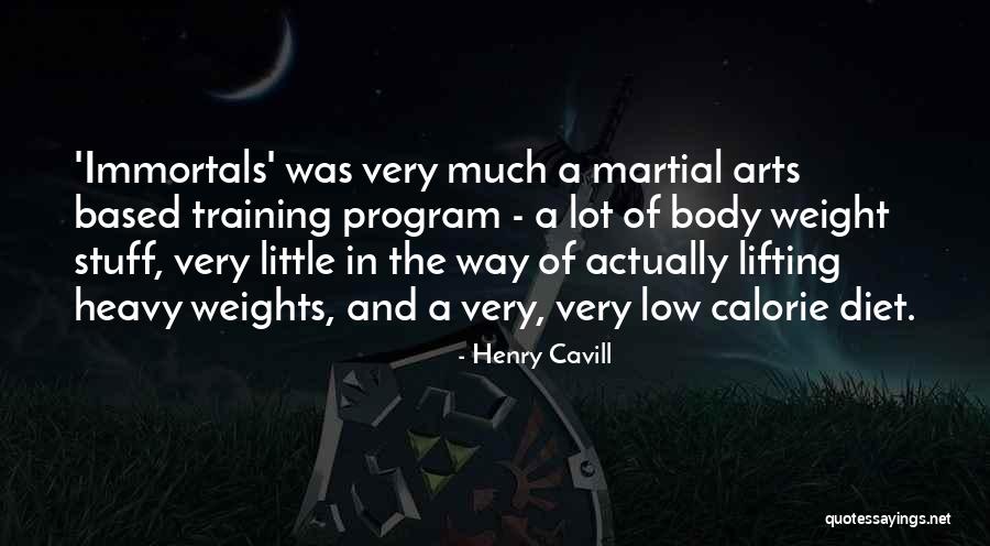 Calorie Quotes By Henry Cavill