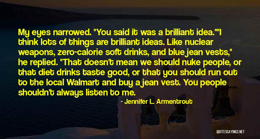Calorie Quotes By Jennifer L. Armentrout Calorie Quotes By Jennifer L. Armentrout